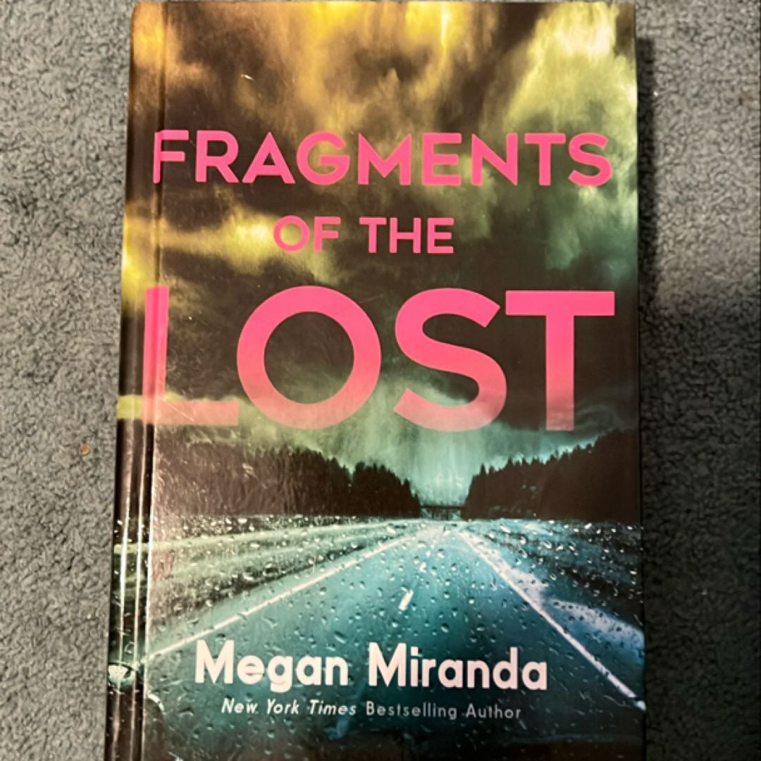 Fragments of the Lost