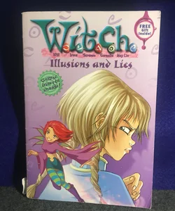 Illusions and Lies (W.I.T.C.H., Book #6)