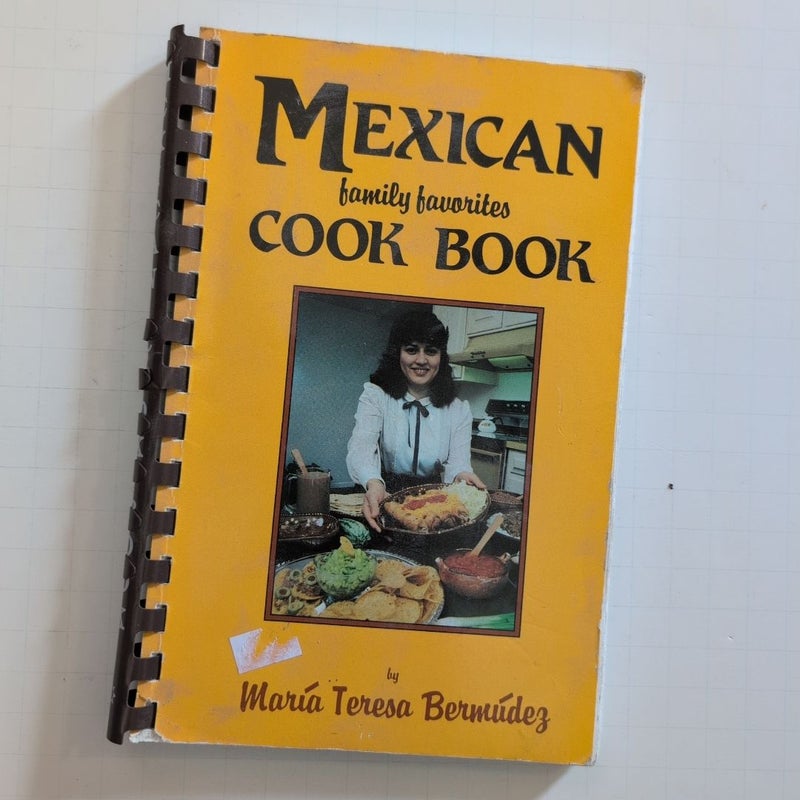 Mexican Family Favorites Cook Book