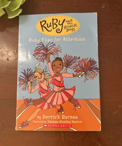 Ruby Flips for Attention (Ruby and the Booker Boys #4)