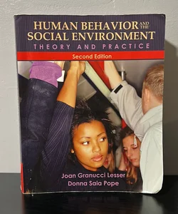 Human Behavior and the Social Environment (Second Edition)
