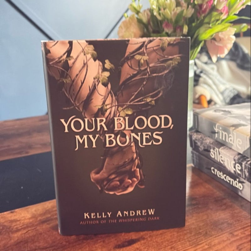 Your Blood, My Bones