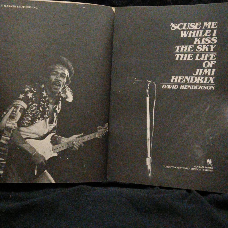 'scuse Me While I Kiss The Sky: The Life of Jimi Hendrix 
