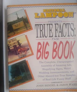 National Lampoon Presents True Facts: The Big Book