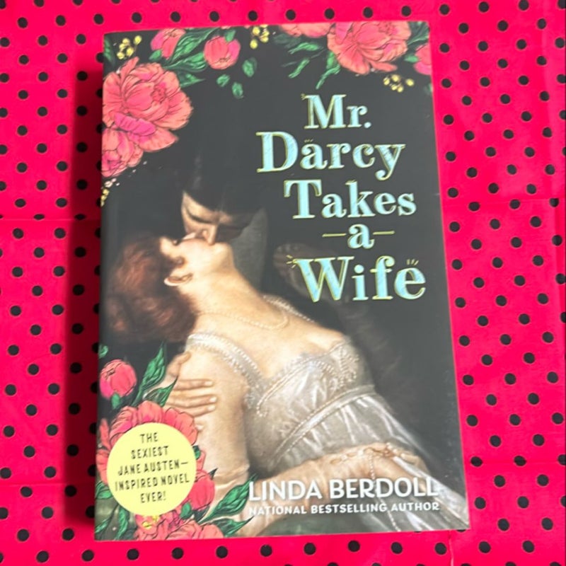 Mr. Darcy Takes a Wife