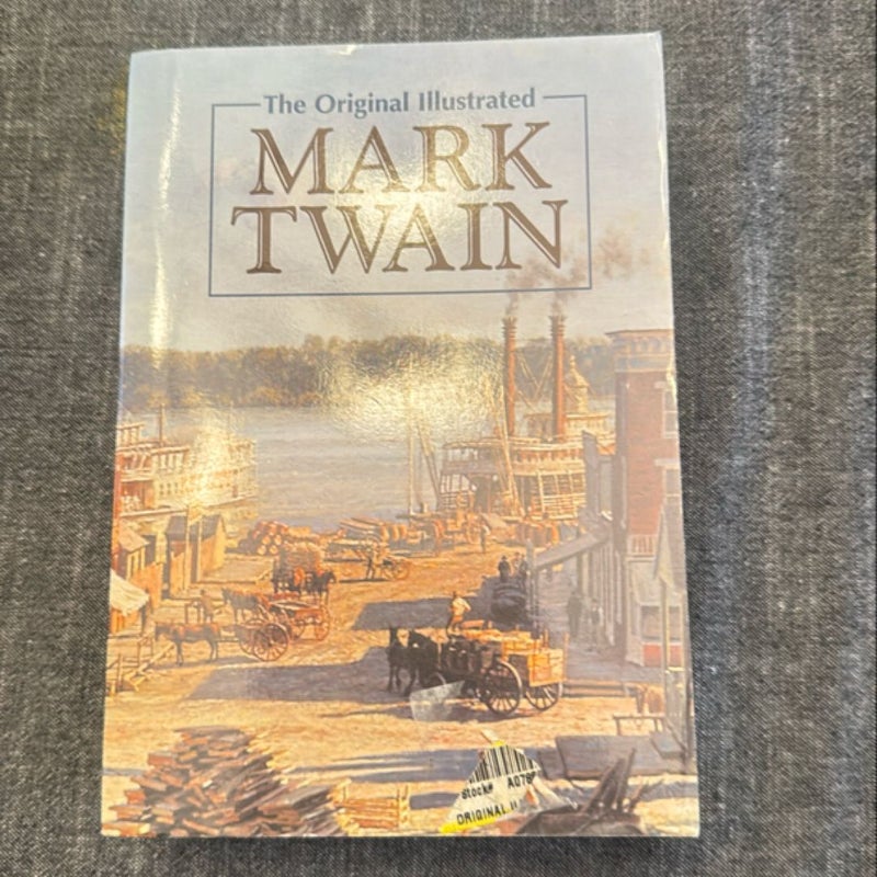 The Original Illustrated Mark Twain