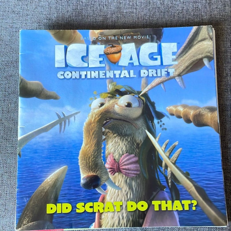 Ice Age: Continental Drift: Did Scrat Do That?