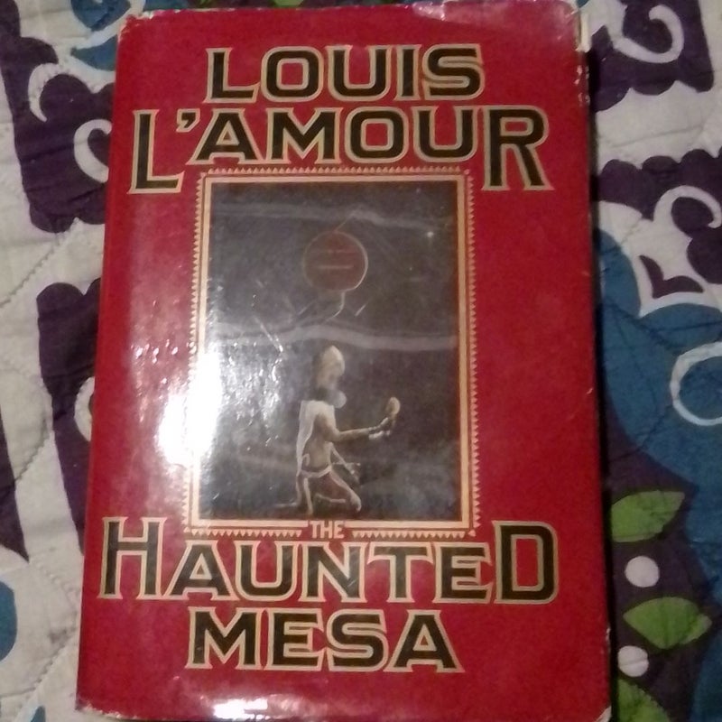 The Haunted Mesa by Louis L'Amour