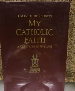 My  Catholic faith