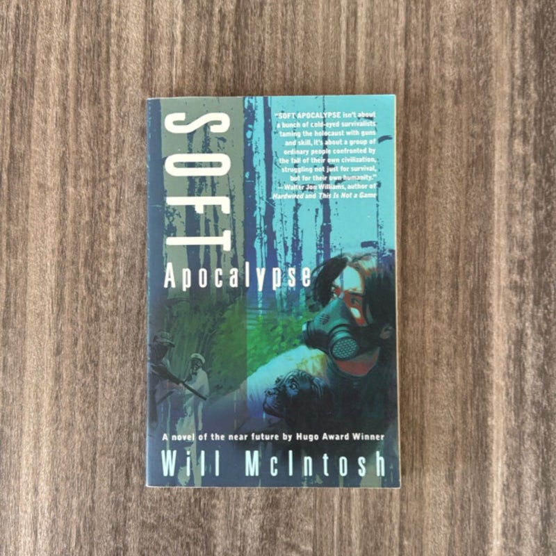 Soft Apocalypse