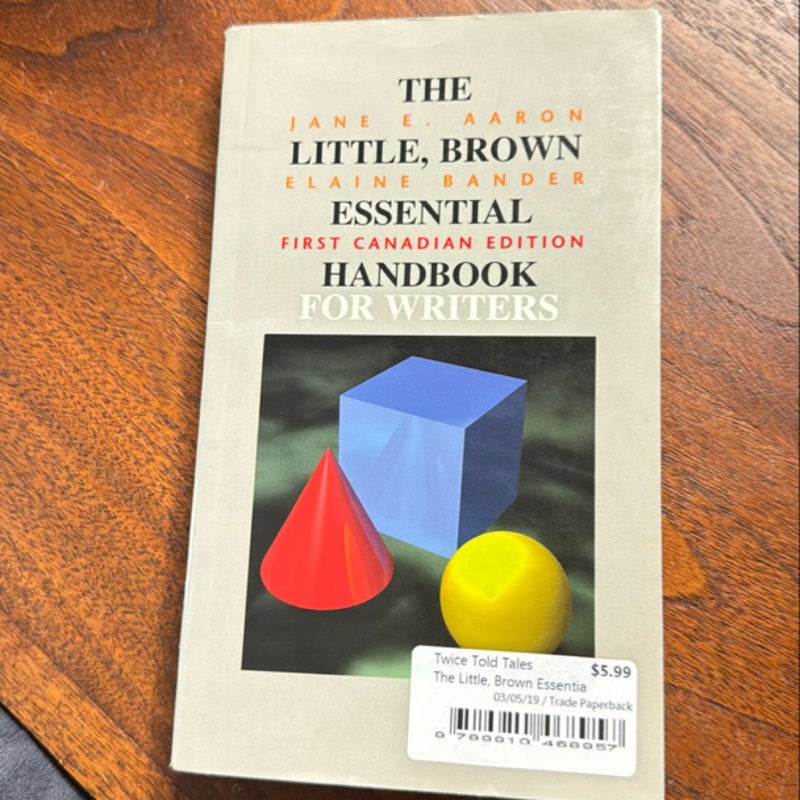 The Little, Brown Essential Handbook For Writers
