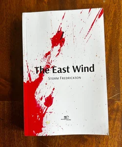 The East Wind (SIGNED)