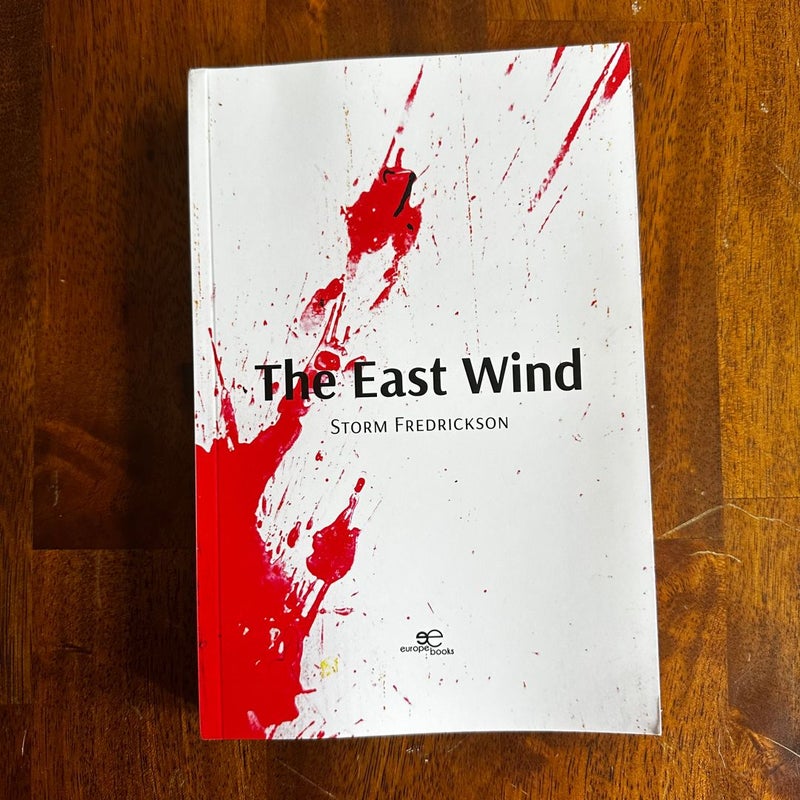 The East Wind (SIGNED)