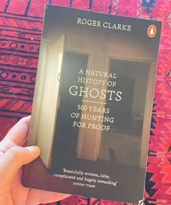A Natural History of Ghosts 