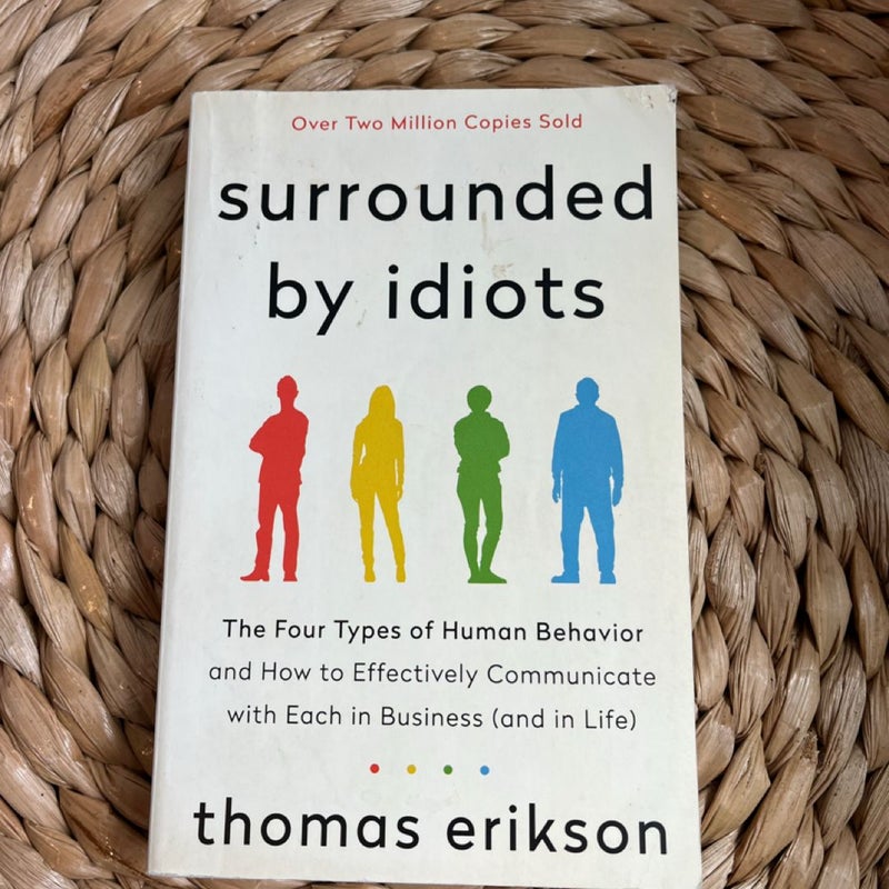 Surrounded by Idiots