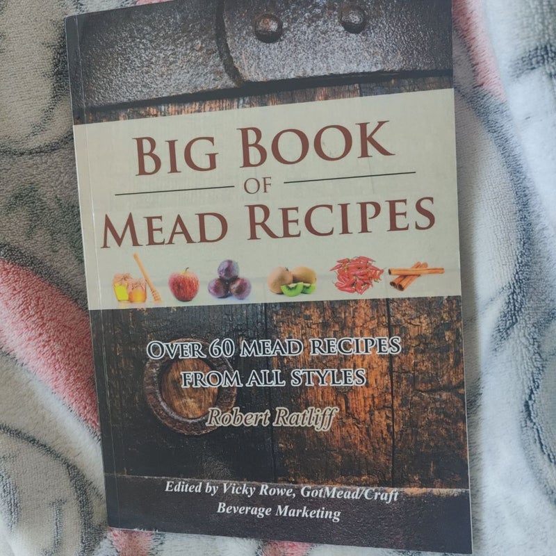 The Big Book of Mead Recipes