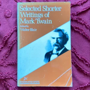 Selected Shorter Writings of Mark Twain