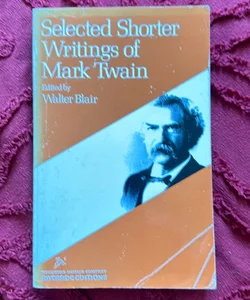 Selected Shorter Writings of Mark Twain