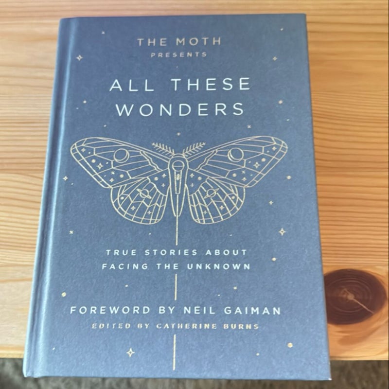 The Moth Presents All These Wonders