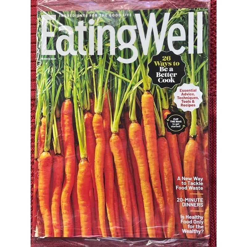 6 Months of EATING WELL MAGAZINE 2021 Final Print Issues New / Like New Condition 