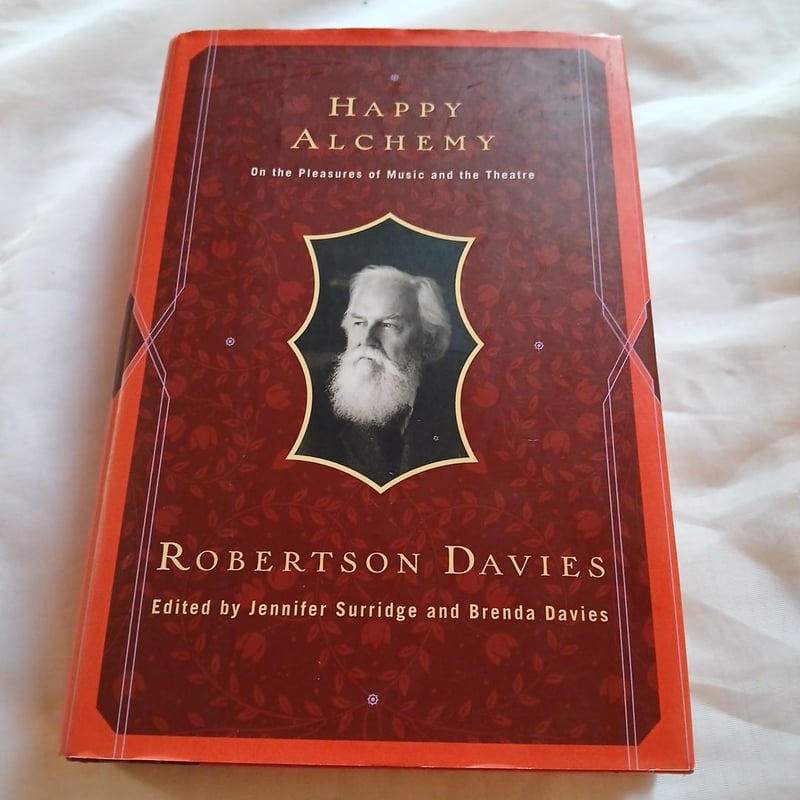 Happy Alchemy by Robertson Davies