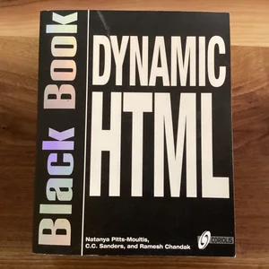 Dynamic HTML Black Book