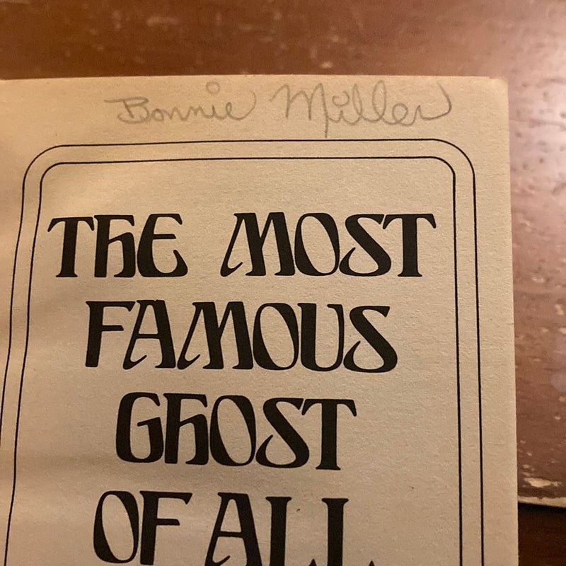 The Most Famous Ghost of All