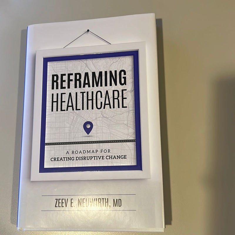 Reframing Healthcare