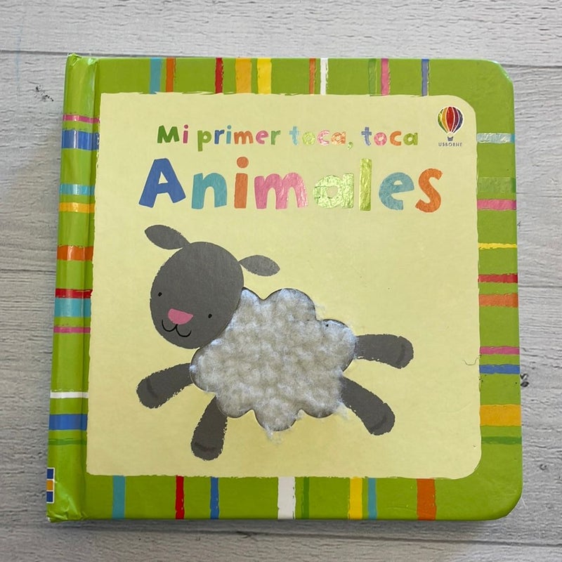 Mi Primer Toca, Toca Animales(Baby's Very 1St Touchy-Feely Animals)
