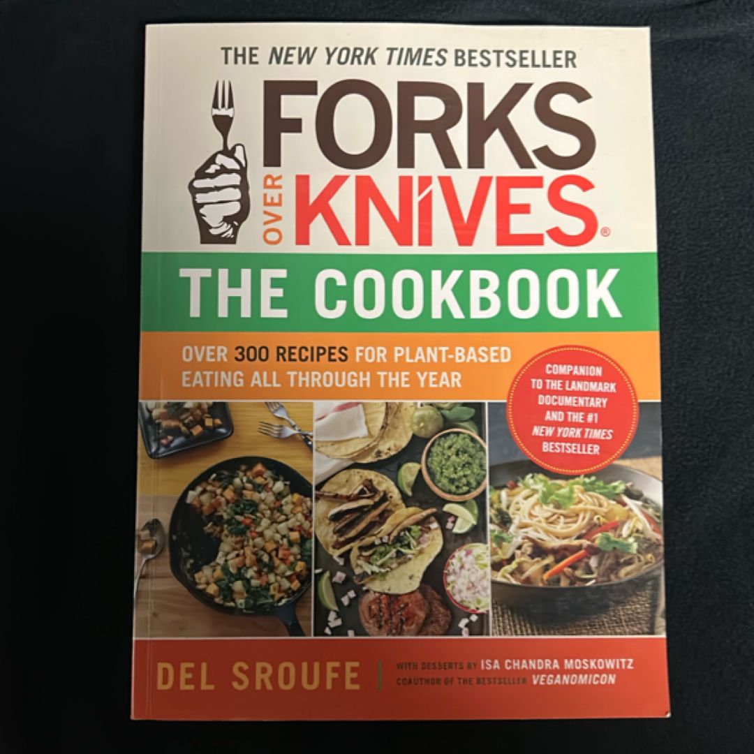 Forks over Knives--The Cookbook