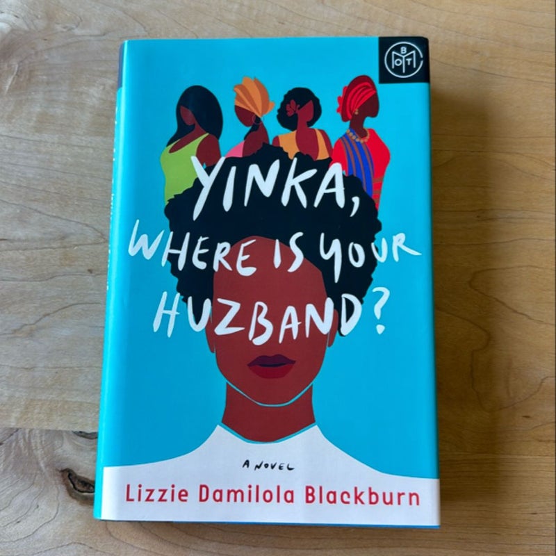 Yinka, Where Is Your Huzband?