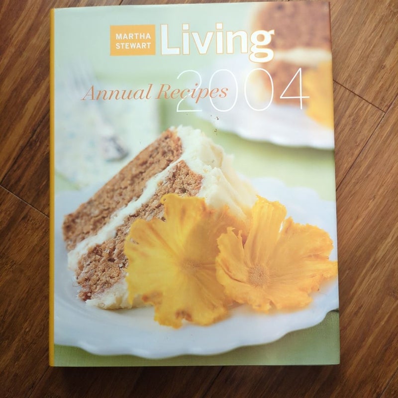 Martha Stewart Living 2004 Annual Recipes