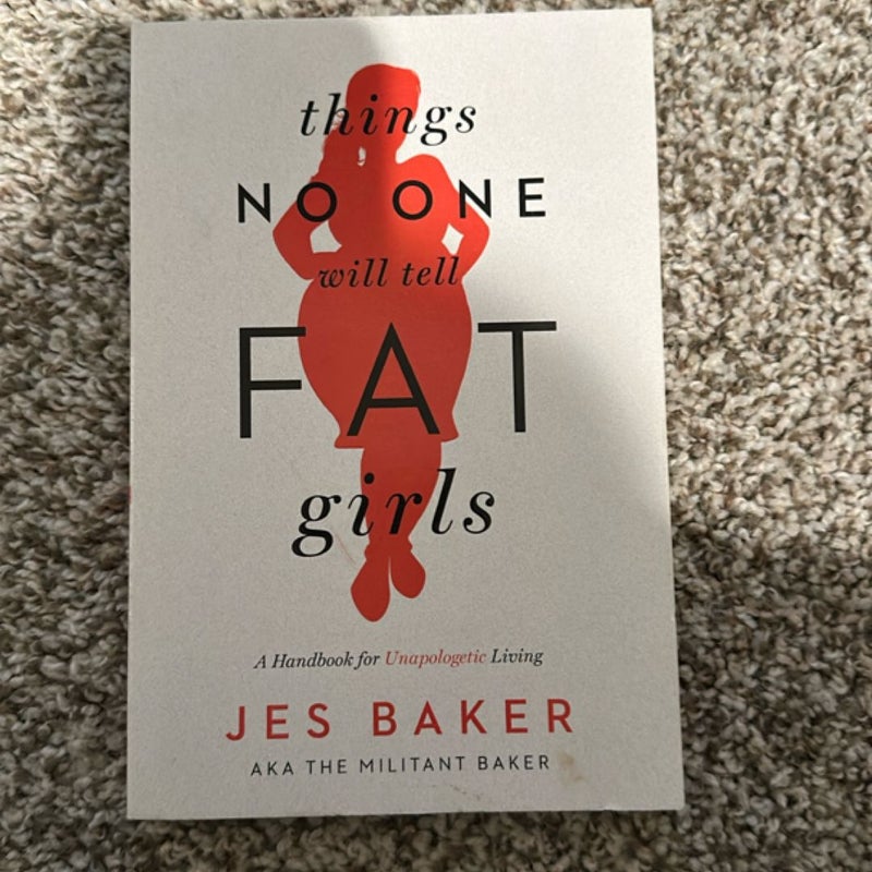 Things No One Will Tell Fat Girls