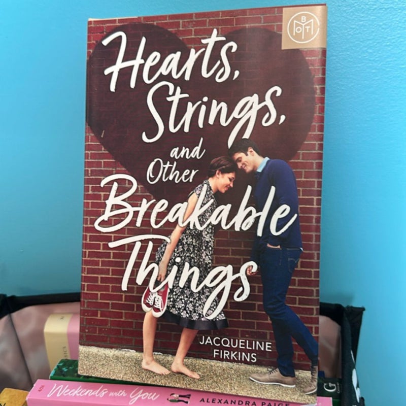 Hearts, Strings, and Other Breakable Things