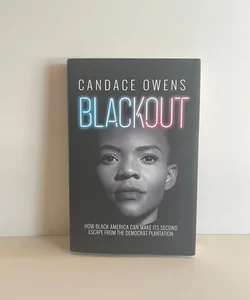 BLACKOUT How Black America Can Make Its Second Escape From The Democrat Plantation (Hardcover) VG