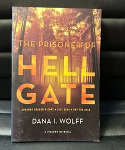 The Prisoner of Hell Gate (ARC)