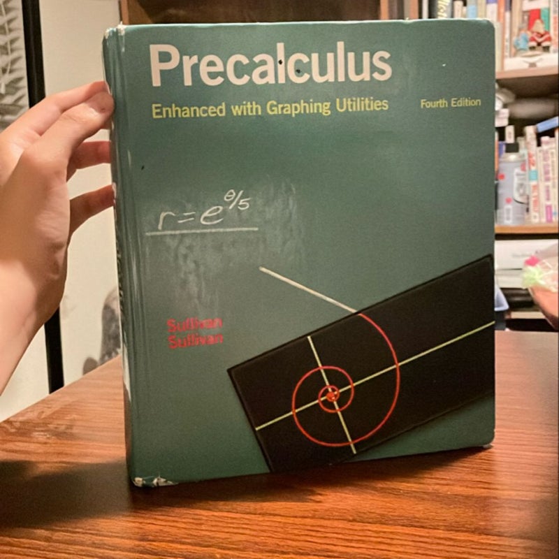 Precalculus Enhanced with Graphing Utilities