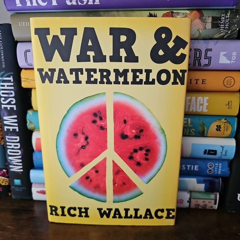 War and Watermelon