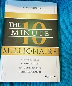 The 10-Minute Millionaire