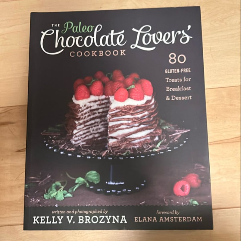 Paleo Chocolate Lovers' Cookbook