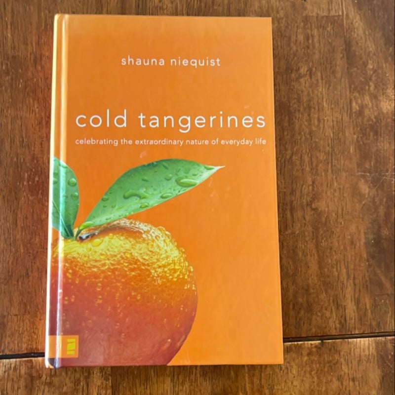 Cold Tangerines (autographed)