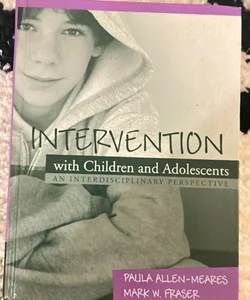 Intervention with Children and Adolescents