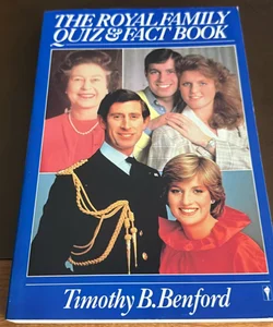 The Royal Family Quiz and Fact Book