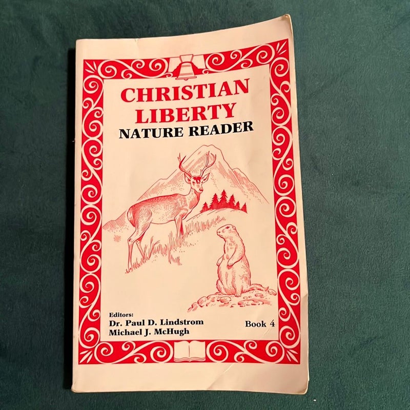 Christian Liberty Nature Reader, Book 4