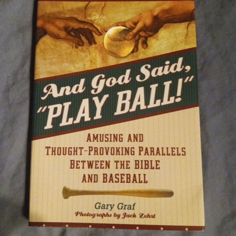 And God Said, Play Ball!