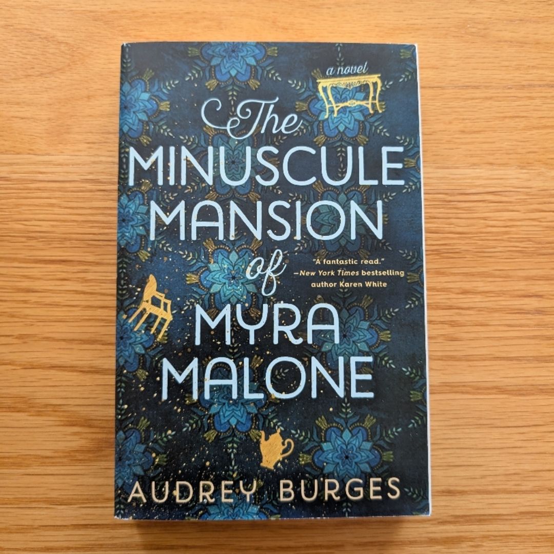 The Minuscule Mansion of Myra Malone