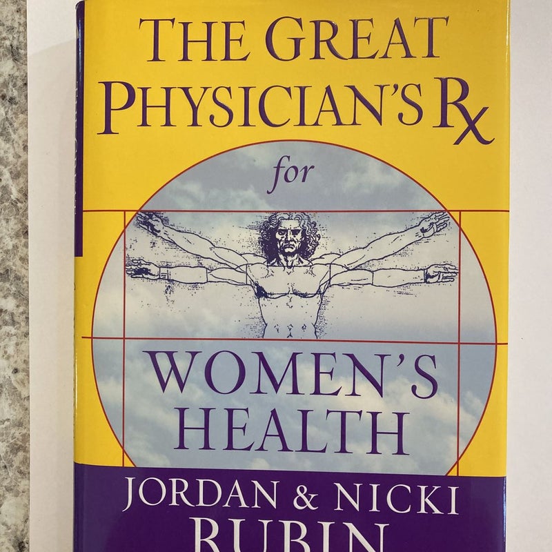 The Great Physician's Rx for Women's Health