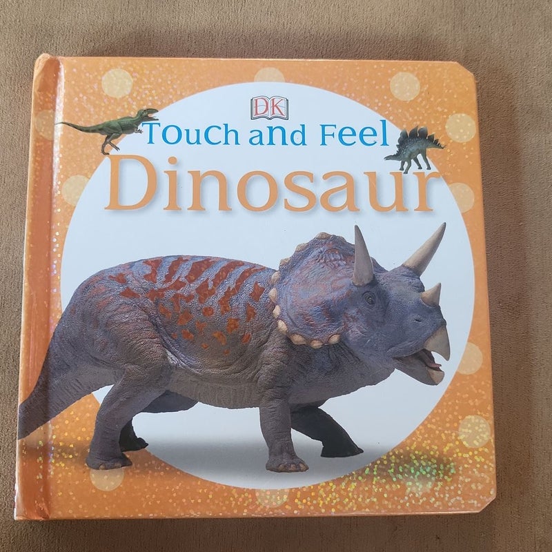 Touch and Feel: Dinosaur