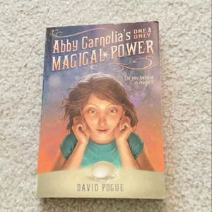 Abby Carnelia's One and Only Magical Power