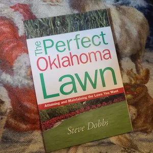 The Perfect Oklahoma Lawn